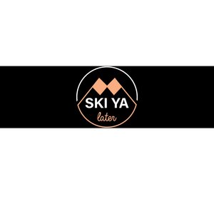 Ski Ya Later Bumper Sticker