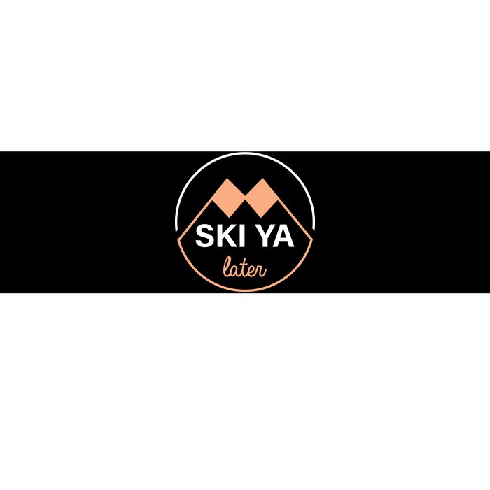 Ski Ya Later Bumper Sticker