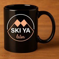 Ski Ya Later 11oz C Handle Ceramic Mug