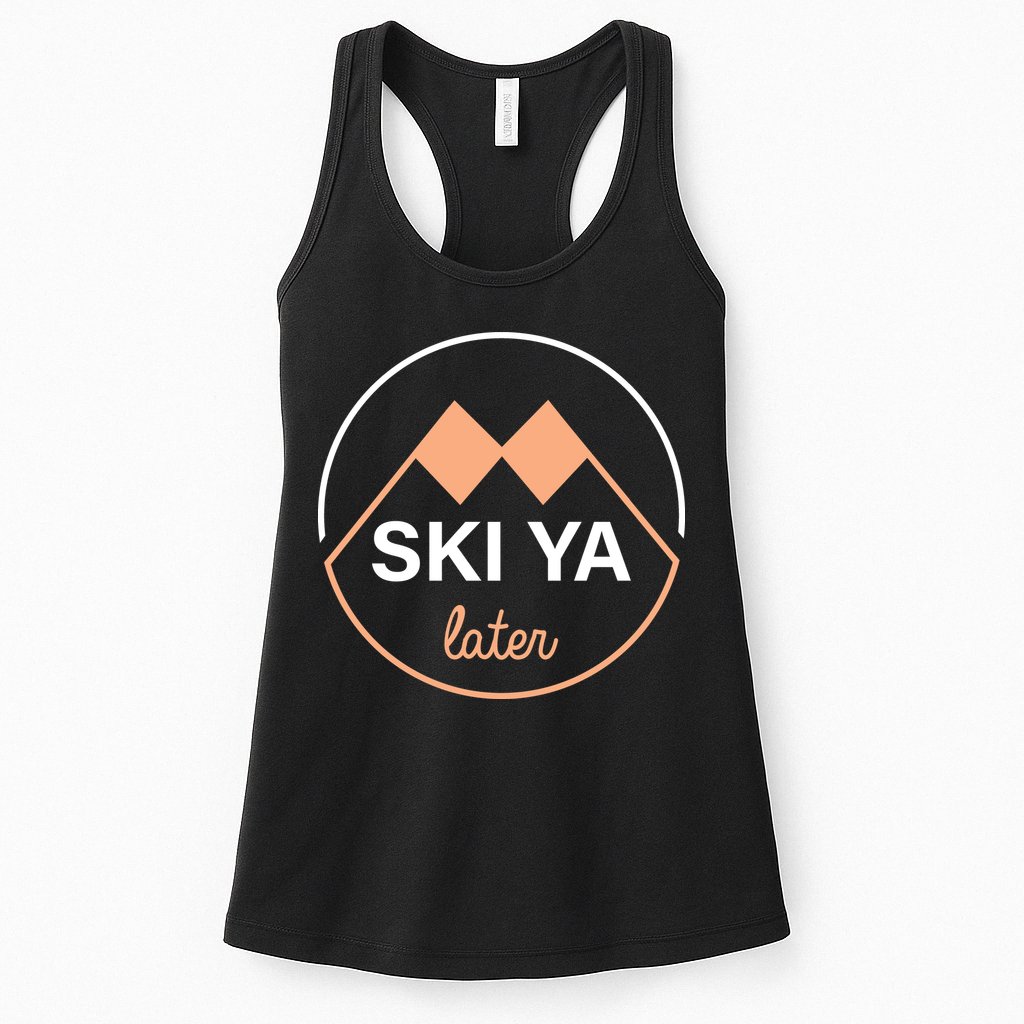 Ski Ya Later Womens Tank Top