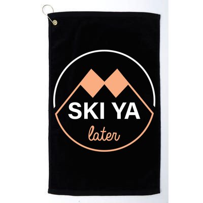 Ski Ya Later Golf Towel