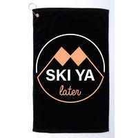 Ski Ya Later Golf Towel