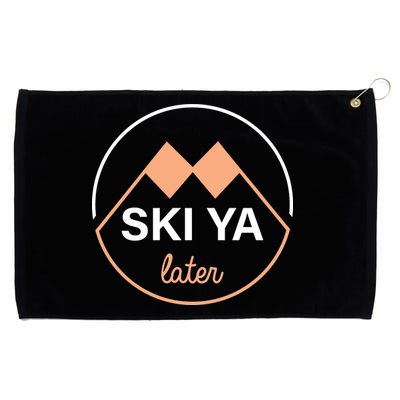 Ski Ya Later Grommeted Golf Towel