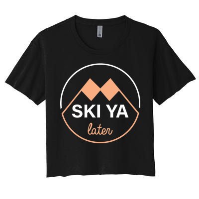 Ski Ya Later Women's Crop Top Tee