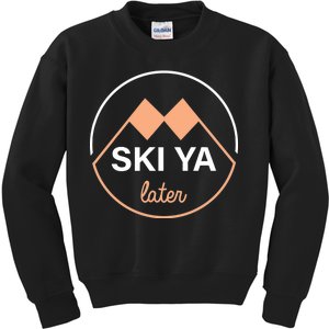 Ski Ya Later Kids Sweatshirt