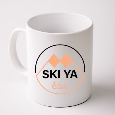 Ski Ya Later Coffee Mug