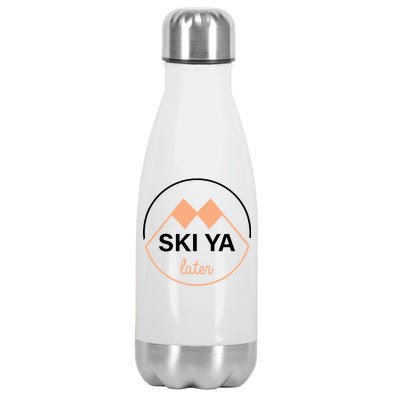 Ski Ya Later Stainless Steel Insulated Water Bottle