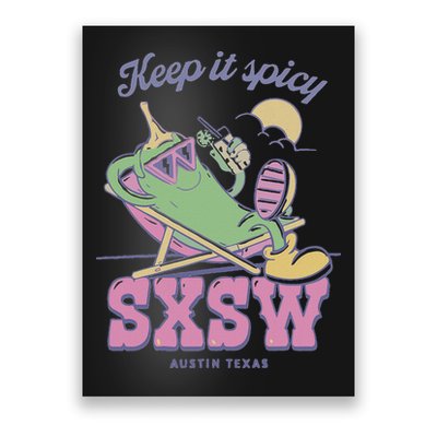 Sxsw Keep It Spicy Austin Texas Poster