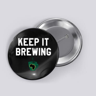 Starbucksbpn Keep It Brewing Button