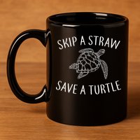 Skip A Straw Save A Turtle 11oz C Handle Ceramic Mug