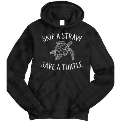 Skip A Straw Save A Turtle Tie Dye Hoodie