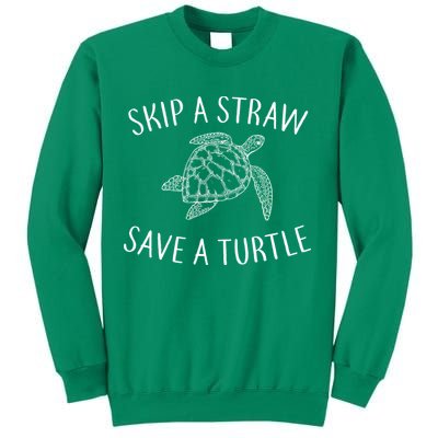 Skip A Straw Save A Turtle Sweatshirt