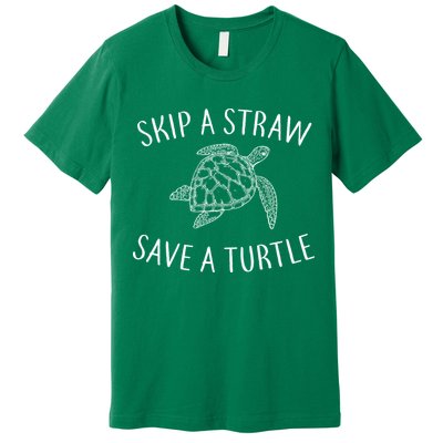 Skip A Straw Save A Turtle Premium T-Shirt