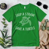 Skip A Straw Save A Turtle Premium T-Shirt