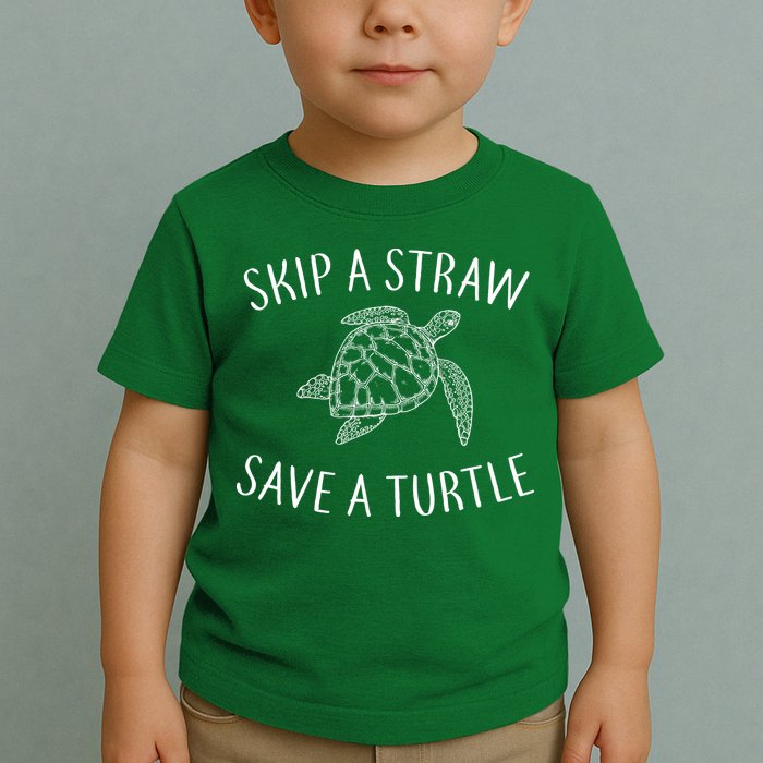Skip A Straw Save A Turtle Toddler T-Shirt