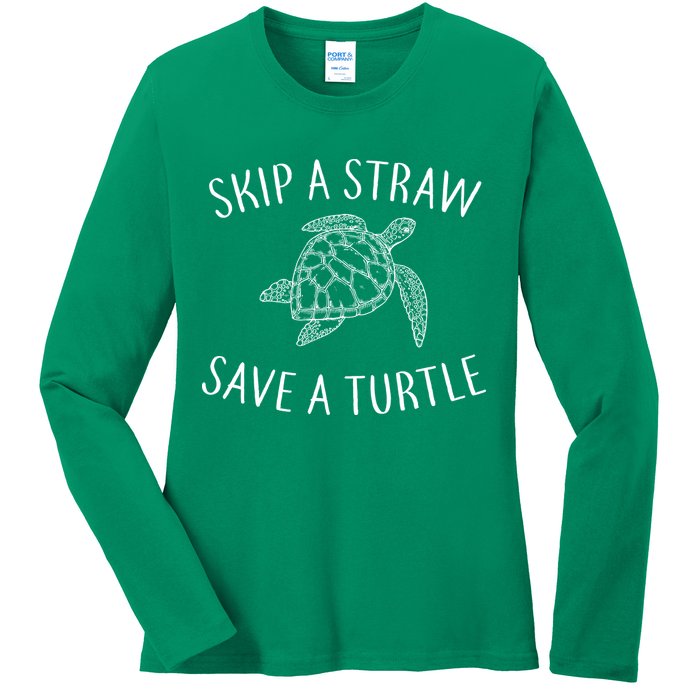 Skip A Straw Save A Turtle Ladies Long Sleeve Shirt