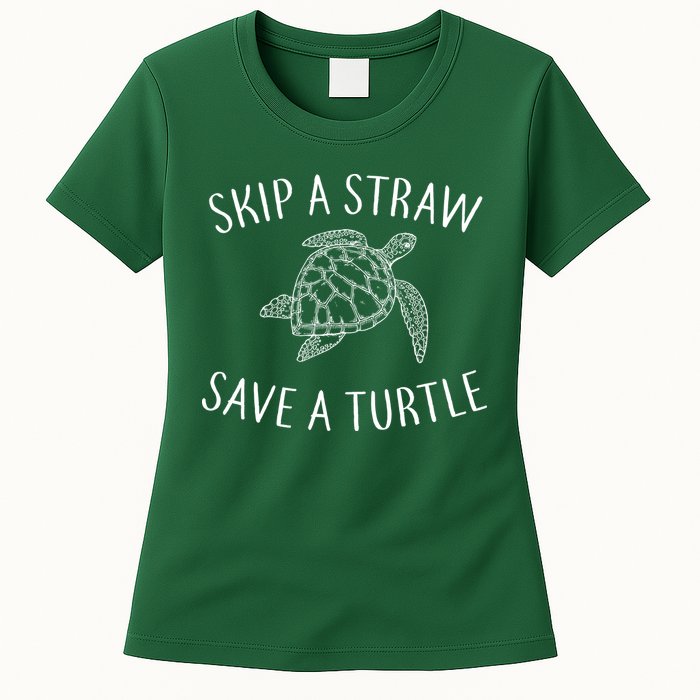 Skip A Straw Save A Turtle Womens T-Shirt