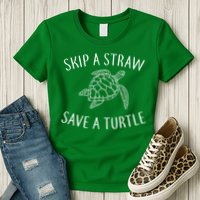 Skip A Straw Save A Turtle Womens T-Shirt