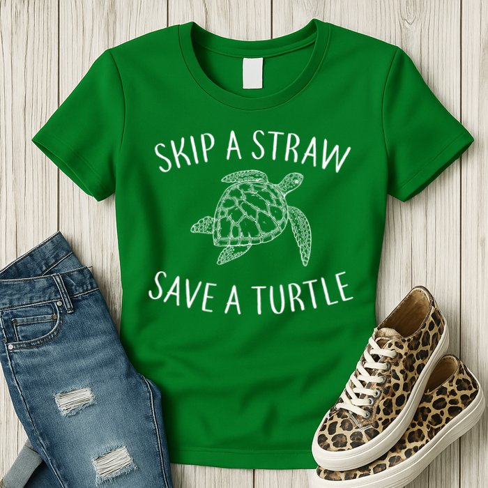 Skip A Straw Save A Turtle Womens T-Shirt