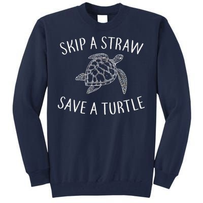 Skip a Straw Save a Turtle Tall Sweatshirt