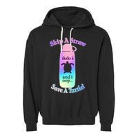 Skip A Straw Save A Turtle Sksksks Garment-Dyed Fleece Hoodie