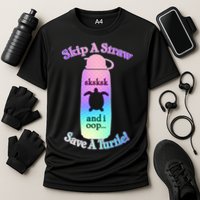 Skip A Straw Save A Turtle Sksksks Performance Shirt