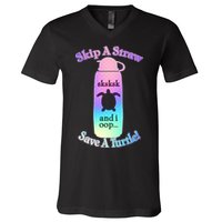 Skip A Straw Save A Turtle Sksksks V-Neck T-Shirt