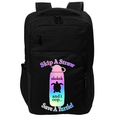 Skip A Straw Save A Turtle Sksksks Impact Tech Backpack