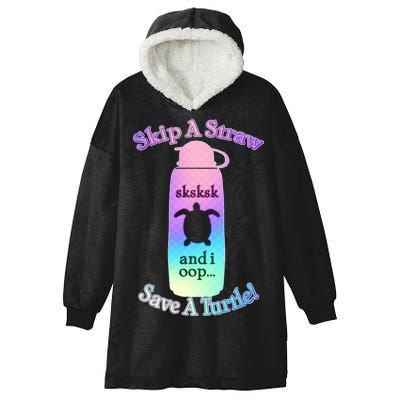 Skip A Straw Save A Turtle Sksksks Hooded Wearable Blanket