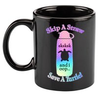 Skip A Straw Save A Turtle Sksksks 11oz C Handle Ceramic Mug