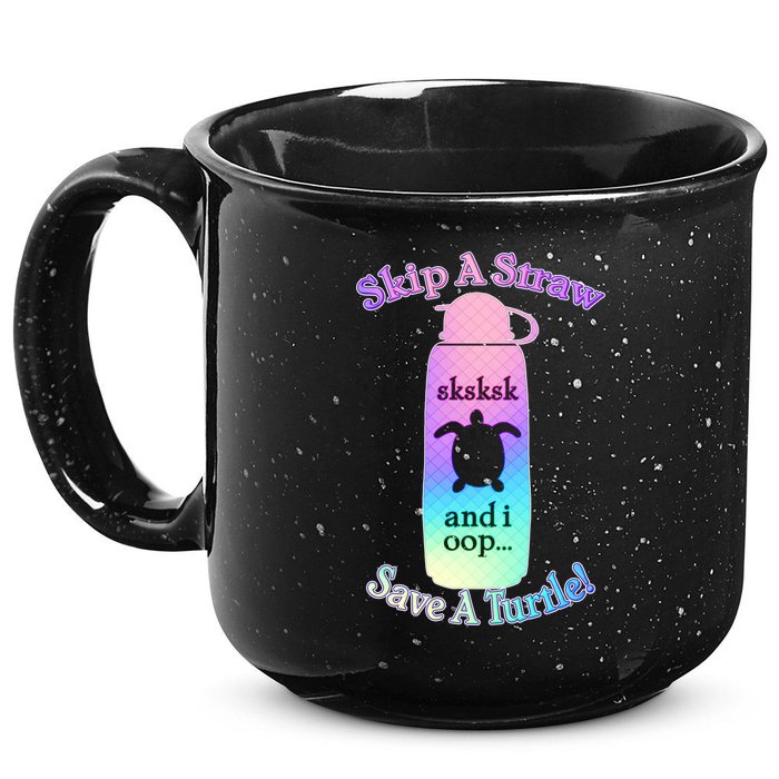 Skip A Straw Save A Turtle Sksksks 15oz Campfire Ceramic Mug