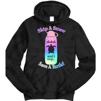 Skip A Straw Save A Turtle Sksksks Tie Dye Hoodie