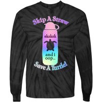 Skip A Straw Save A Turtle Sksksks Tie-Dye Long Sleeve Shirt