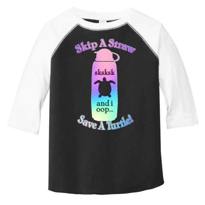 Skip A Straw Save A Turtle Sksksks Toddler Fine Jersey T-Shirt