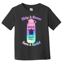 Skip A Straw Save A Turtle Sksksks Toddler T-Shirt
