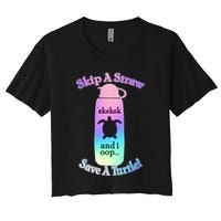 Skip A Straw Save A Turtle Sksksks Crop Top