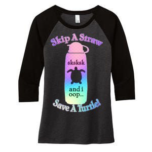 Skip A Straw Save A Turtle Sksksks Women's Tri-Blend 3/4-Sleeve Raglan Shirt