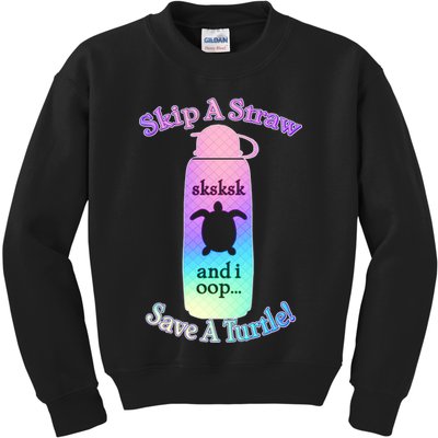 Skip A Straw Save A Turtle Sksksks Kids Sweatshirt