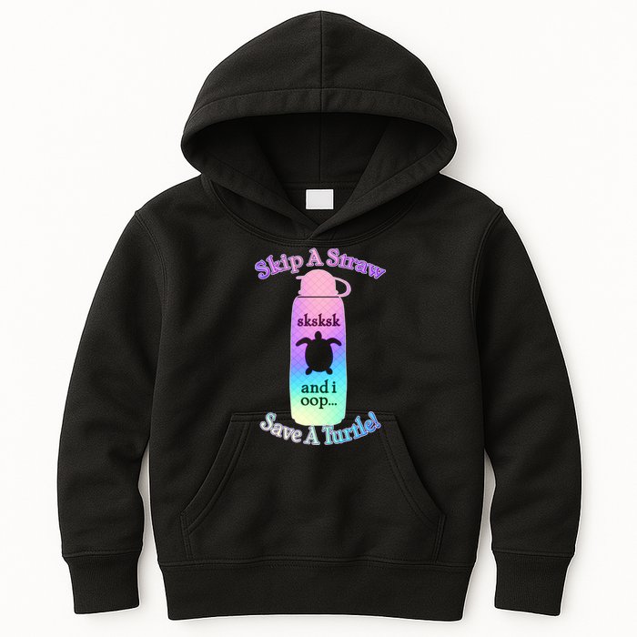 Skip A Straw Save A Turtle Sksksks Kids Hoodie