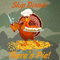 Skip Dinner There's Pie Turkey Thanksgiving Legacy Tie Dye Trucker Hat