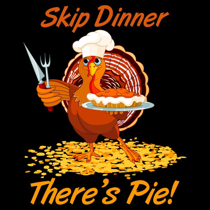 Skip Dinner There's Pie Turkey Thanksgiving 16 in Basic Backpack