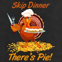 Skip Dinner There's Pie Turkey Thanksgiving Microfiber Hand Towel