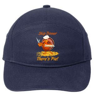 Skip Dinner There's Pie Turkey Thanksgiving 7-Panel Snapback Hat