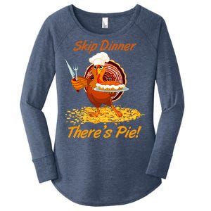 Skip Dinner There's Pie Turkey Thanksgiving Women's Perfect Tri Tunic Long Sleeve Shirt