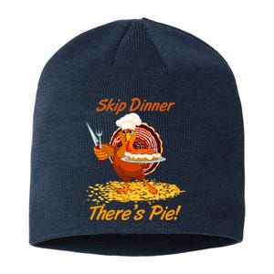 Skip Dinner There's Pie Turkey Thanksgiving Sustainable Beanie