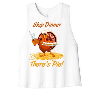 Skip Dinner There's Pie Turkey Thanksgiving Women's Racerback Cropped Tank