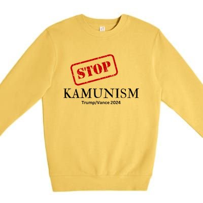 Stop Kamunism Kamunism Anti Kamnuism Trump Vance 2024 Elec Gift Premium Crewneck Sweatshirt