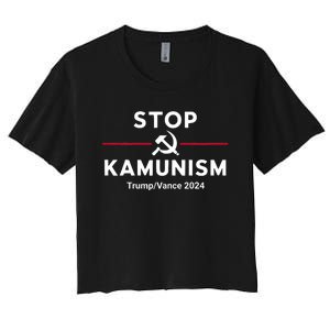 Stop Kamunism Kamala Harris 2024 Trump Vance Supporters Women's Crop Top Tee