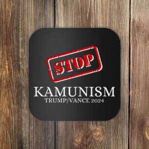 Stop Kamunism Kamala Harris 2024 Trump Vance Supporters Coaster