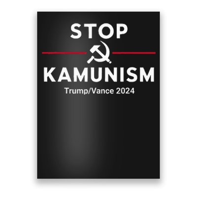 Stop Kamunism Kamala Harris 2024 Trump Vance Supporters Poster